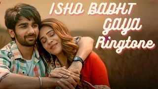 Ishq Badhta Gaya Ringtone Preet & Hiba Nawab | Pawandeep Ringtone