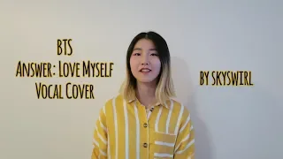 BTS (방탄소년단) - Answer: Love Myself Vocal Cover 커버