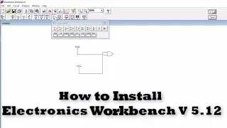 How To Install Electronics Workbench V 5.12 | Basic Electronics | AND GATE