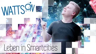 Leben in Smart Cities | Watts On
