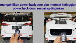 Mengaktifkan Back door dan mereset ketinggian back door sesuai yang diinginkan owner toyota fortuner