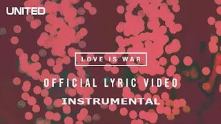 Love is War Lyric Video -  Hillsong UNITED - Instrumental