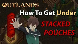 Thief Guide - How To Get Under Stacked Pouches | UO Outlands