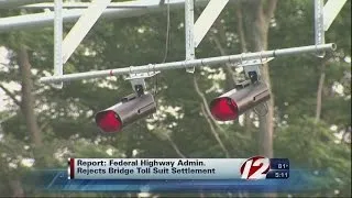 Feds turn down offer to settle toll lawsuit