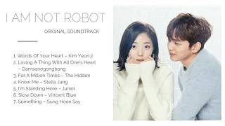 PLAYLIST OST I AM NOT ROBOT BEST KOREAN DRAMA 2018