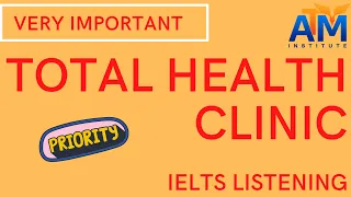 Total Health Clinic Ielts Cambridge Listening (Very Important) #IELTSLISTENING,#IELTS