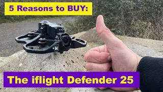 iflight Defender 25 - 5 Reasons to buy