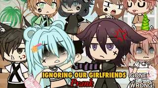 Ignoring Our Girlfriends Prank Gacha Life