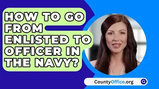 How To Go From Enlisted To Officer In The Navy?  - CountyOffice.org