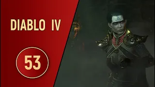 ПРОХОЖДЕНИЕ DIABLO IV - ЧАСТЬ 53 - ПАЛЕЦ БЕССМЕРТИЯ