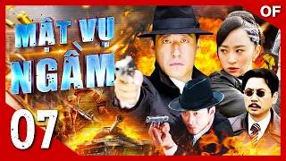 MẬT VỤ NGẦM - Tập 07 | Bom Tấn Phim Hành Động Kháng Nhật Hấp Dẫn 2024 | Thuyết Minh | ON FILMS