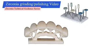 Zirconia Grinding/Polishing Video