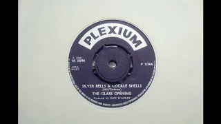 Psych Quirky - THE GLASS OPENING - Silver Bells & Cockle Shells - PLEXIUM P1236 UK 1968 Dancer