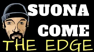 Mini Video #19 - Tre Consigli per Suonare Come The Edge