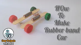 How To Make a Mini Rubber Band Car |SIMPLE TOY CAR | Gear Project with Danial