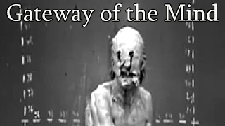 "Gateway of the Mind" Creepypasta