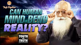 Can Human Thoughts Bend Space And Time?  - Mind Over Matter | Mentalism & Tantra - SADHGURU