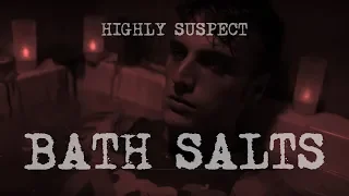 Highly Suspect - Bath Salts w/lyrics