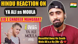 Indian Reacts To Ya Ali Moula | Eid E Ghadeer 2021 | Sibtain Haider | Indian Boy Reaction !!