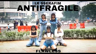 [KPOP IN PUBLIC JKT| BUNDARAN HI] LE SSERAFIM (르세라핌) 'ANTIFRAGILE' Dance Cover by Flawless