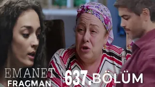 Emanet 637. Bölüm 2.Fragmanı ❤️