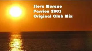 Steve Murano Passion 2003 Original Club Mix