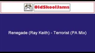 Renegade (Ray Keith) - Terrorist (PA Mix) 12" Vinyl HQ