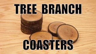 How To Make Coasters from a Tree Branch