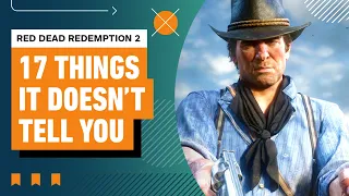 17 Things Red Dead Redemption 2 Doesn't Tell You