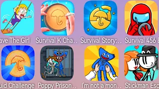 I'm not a Monster,Squid Challenge,Save The Girl,Survival Story,Survival 456 But It',Stickman Escape