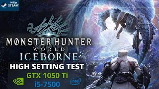MHW: Iceborne High Setting Test (GTX 1050 Ti + i5-7500) STEAM