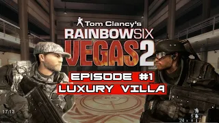 LUXURY VILLA - Rainbow Six Vegas 2 Terrorist Hunt #1