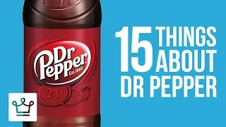 15 Things You Didn’t Know About Dr Pepper