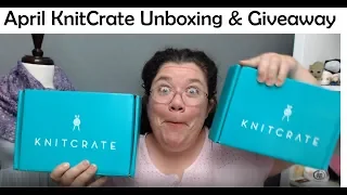 KnitCrate Yarn Unboxing and Giveaway April 2019