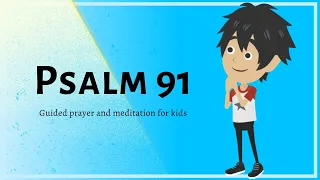 Guided Prayer - Psalm 91