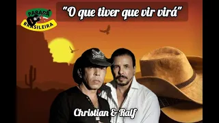 Chrystian & Ralf - O Que Tiver Que Vir Virá (Legendado) Lyrics Songs