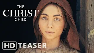 The Christ Child: A Nativity Story - Teaser Trailer | #LightTheWorld