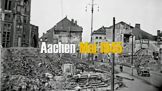 Aachen - Mai 1945 - privat gefilmt - Western Germany in private footage part1