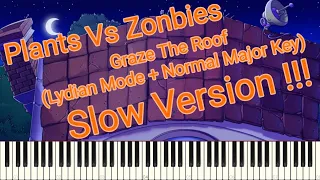 Plants Vs Zombies - Graze The Roof - Lydian Mode + Normal Major Key - Piano Arranged - Synthesia