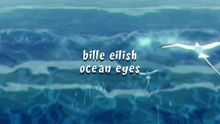 billie eilish - ocean eyes (slowed n reverb)