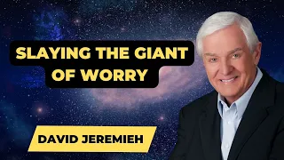 David Jeremiah Sermons 2024 - Slaying The Giant Of Worry | Dr. David Jeremiah 2024 Matthew 6:25-34