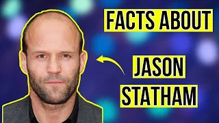 INTERESTING FACTS ABOUT JASON STATHAM YOU DIDN´T KNOW
