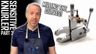 Milling Curves With a Rotary Table - Hemingway Sensitive Knurling Tool Build - Part 3