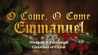 ♬ O Come, O Come Emmanuel - Christmas Carol Virtual Choir Worship Song