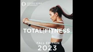 2023 Total Fitness - Fall Edition (140 BPM) by Power Music Workout