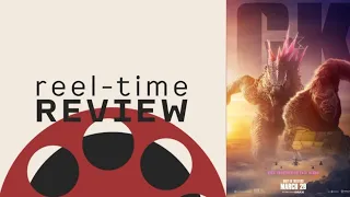Godzilla x Kong: The New Empire | Reel-Time Review