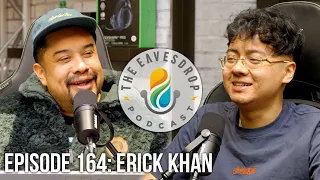 INSIDE THE FASTEST GROWING CULTURE ON YOUTUBE | ERICK KHAN | The Eavesdrop Podcast Ep. 164