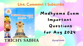 Madhyama Important Question For Aug 2024 | Trichy Sabha | #yugitimes #aug2024 #praveen