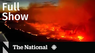 CBC News: The National | B.C. wildfire threat