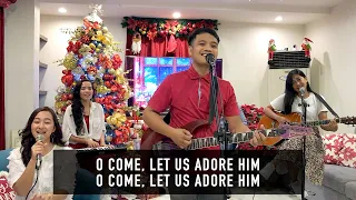 O Come All Ye Faithful / We Adore You - Champion Worshipers (Cover)